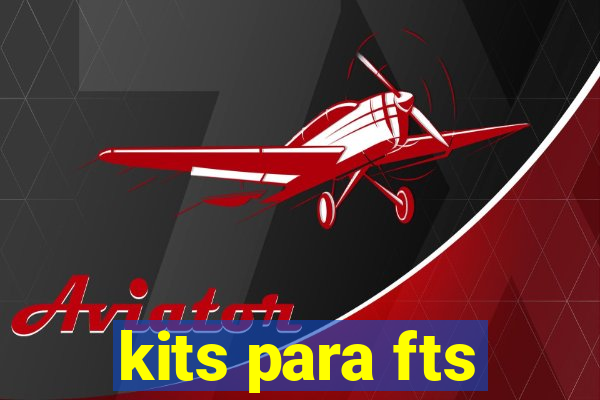 kits para fts